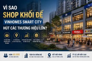 vi sao shop khoi de vinhomes smart city